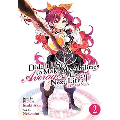 Didn't I Say to Make My Abilities Average in the Next Life?! (Manga) Vol. 2