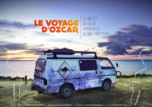 Le Voyage D Ozcar Le Recit De Deux Apprentis Globe Trotters Ebook Planche Benjamin Amazon Fr