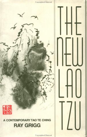The New Lao Tzu: A Contemporary Tao Te Ching