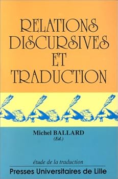 Paperback Relations discursives et traduction (Etude de la traduction) (French Edition) [French] Book