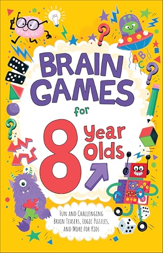 Brain Games for 8 Year Olds: Fun and Challenging Brain Teasers, Logic Puzzles, and More for Gritty Kids