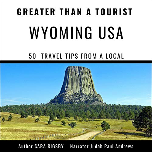 Greater than a Tourist - Wyoming USA by Sara Rigsby, Greater than a Tourist episode artwork