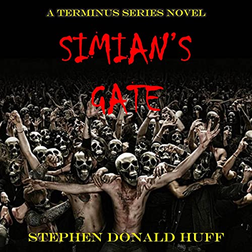 Simian's Gate: A Terminus Series Novel by Stephen Donald Huff episode artwork