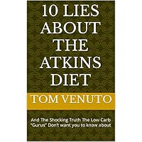 10 LIES ABOUT THE ATKINS DIET