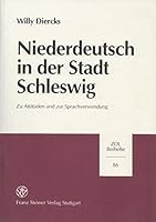 Niederdeutsch in Der Stadt Schleswig: Zu Attituden Und Zur Sprachverwendung 351506625X Book Cover