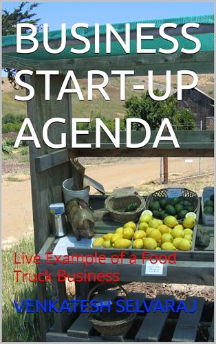 BUSINESS START-UP AGENDA: Live Example of a Food Truck Business (English Edition) - SELVARAJ, VENKATESH