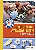 Basteln mit Strandfunden: 15 Kreativ-Ideen (STRAND-Detektive)