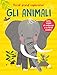 Gli Animali. Piccoli Grandi Esploratori. Ediz. A Colori - 3
