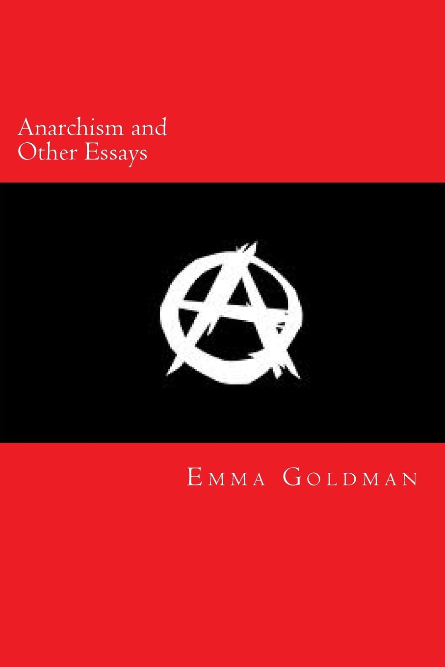 Anarchism and Other Essays