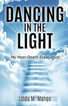 Paperback Dancing in the Light: My Near-Death Experience Book