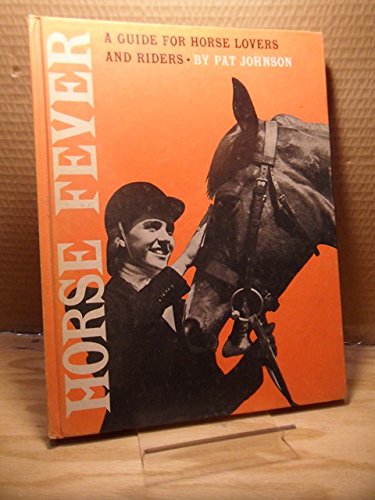 HORSE FEVER A Guide for Horse Lovers and Riders B000GLDIV6 Book Cover
