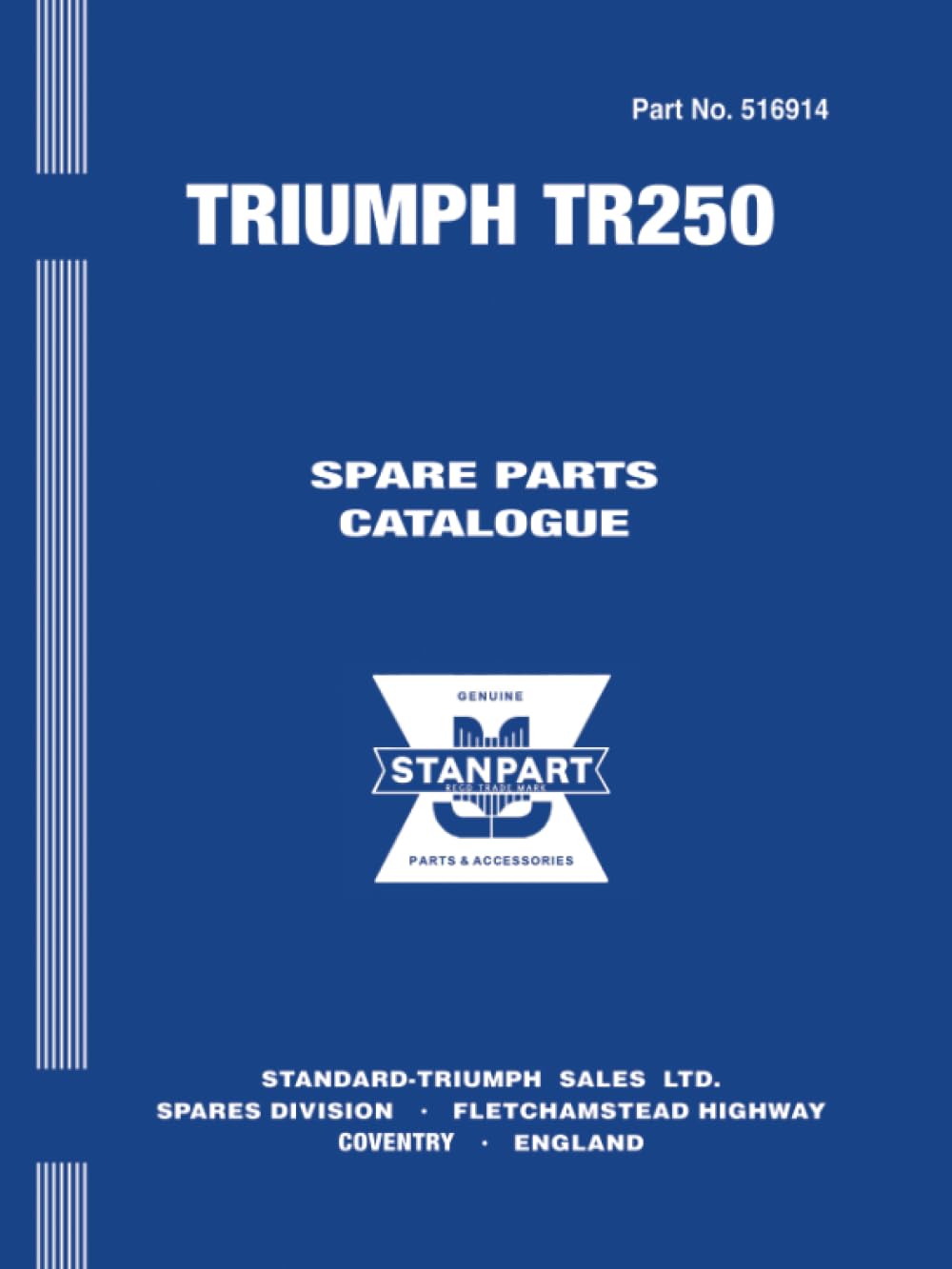 Triumph TR250 Spare Parts Catalogue Publication No. 516914 Triumph