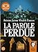 La Parole perdue: Livre audio 2 CD MP3