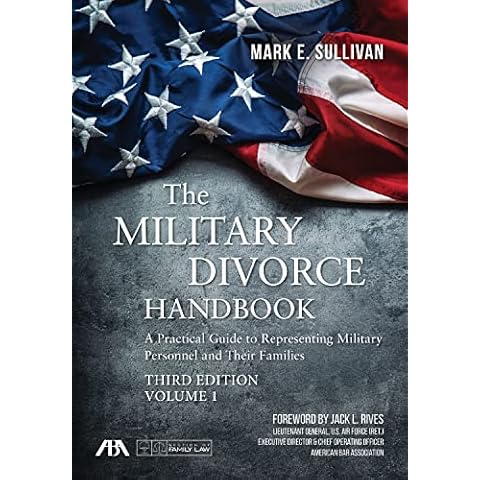 The Military Divorce Handbook: A Practical Guide to Representing Military Personnel and Their Families, Third Edition Cover