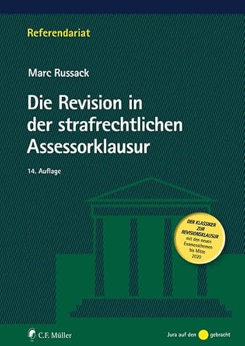 Marc Russack - GEBRAUCHT Die Revision in der strafrechtlichen Assessorklausur (Referendariat) - Preis vom 10062023 050725 h