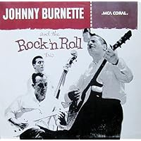 Johnny Burnette & The Rock 'N Roll Trio