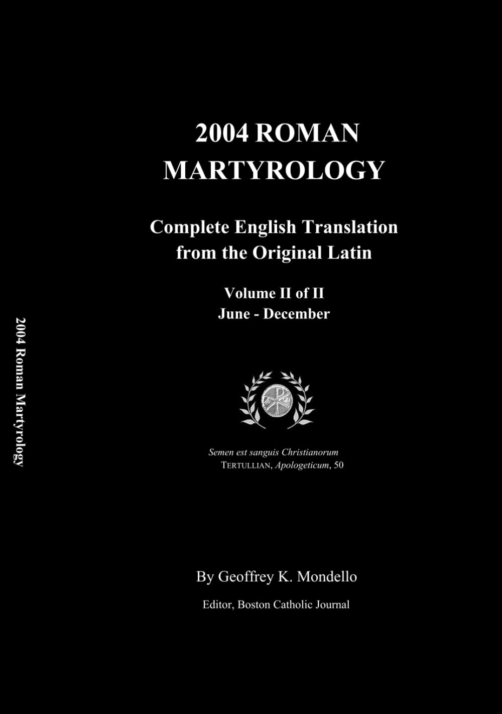 Roman Martyrology 2004 Complete English Translation from the Original Latin Volume II: Volume II of II