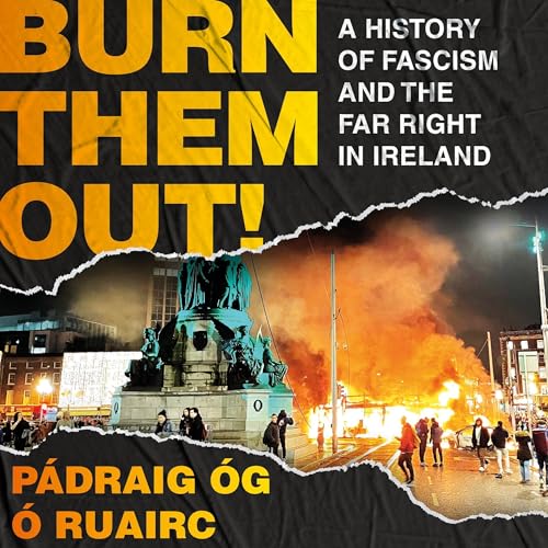 Burn Them Out! by Pádraig Óg Ó Ruairc episode artwork
