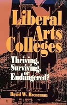 Liberal Arts Colleges: Thriving, Surviving, or Endangered?