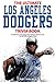 The Ultimate Los Angeles Dodgers Trivia Book: A Collection of Amazing Trivia Quizzes and Fun Facts for Die-Hard Dodgers Fans!