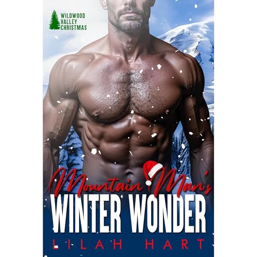 Mountain Man’s Winter Wonder Audiobook By Lilah Hart cover art