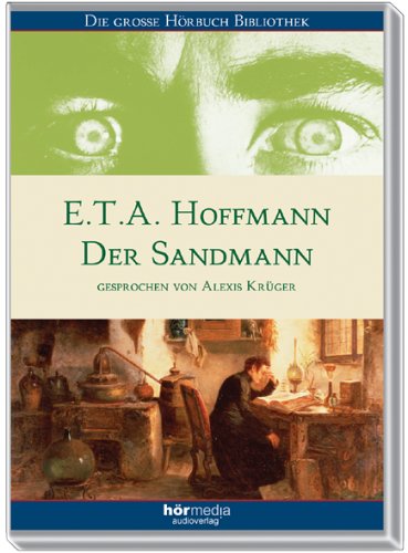 Der Sandmann Ernst Theodor Amadeus Hoffmann Amazon.co.jp: Der Sandmann. CD : Hoffmann, Ernst Theodor Amadeus: 本