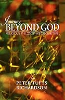 Journey Beyond God Religious Philosophy for Our Time 0974115282 Book Cover