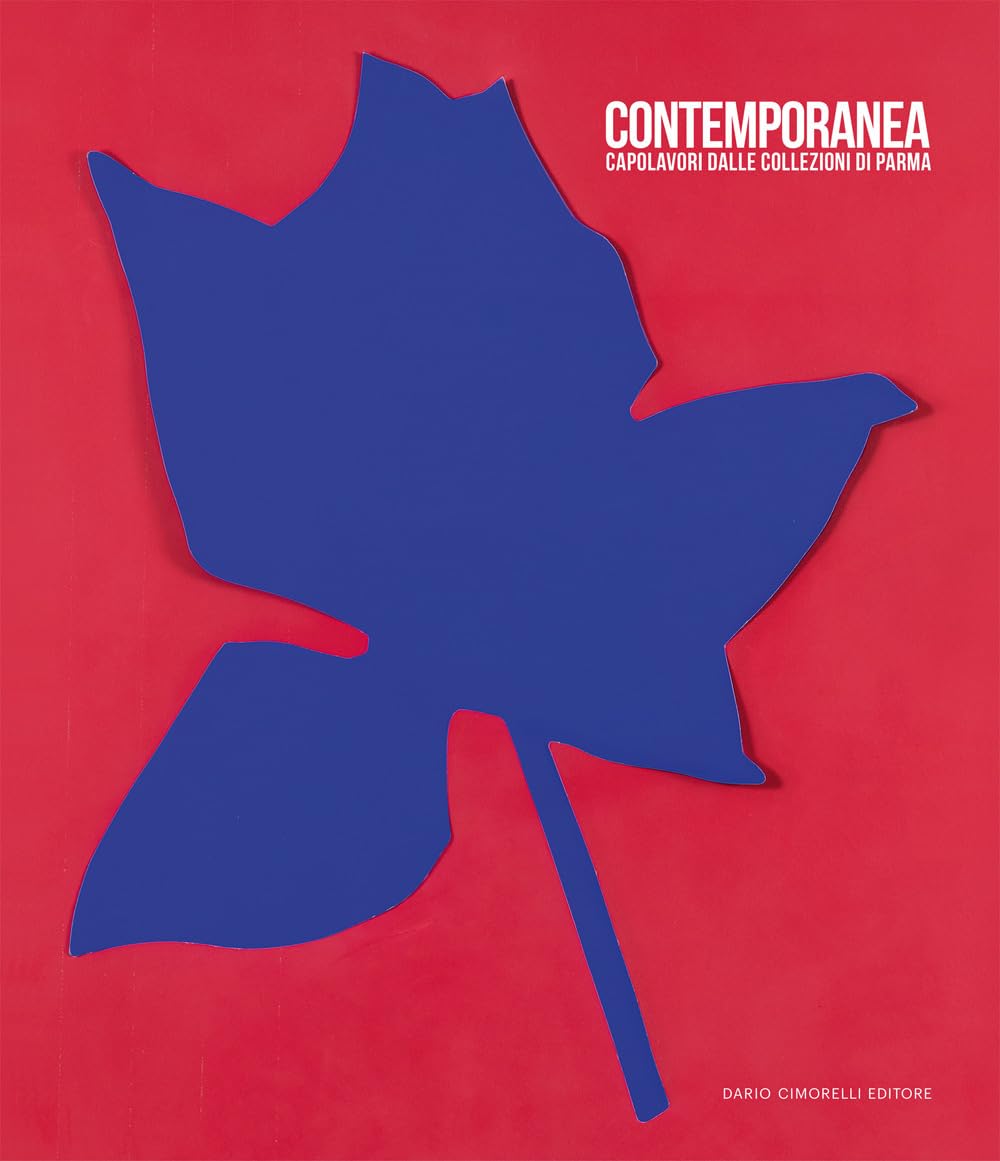 Contemporanea Capolavori di Parma Beau Livre d'Art