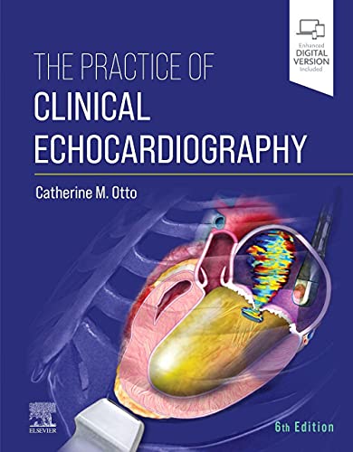 The Practice of Clinical Echocardiography