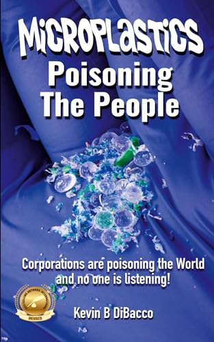 Microplastics: Poisoning the People