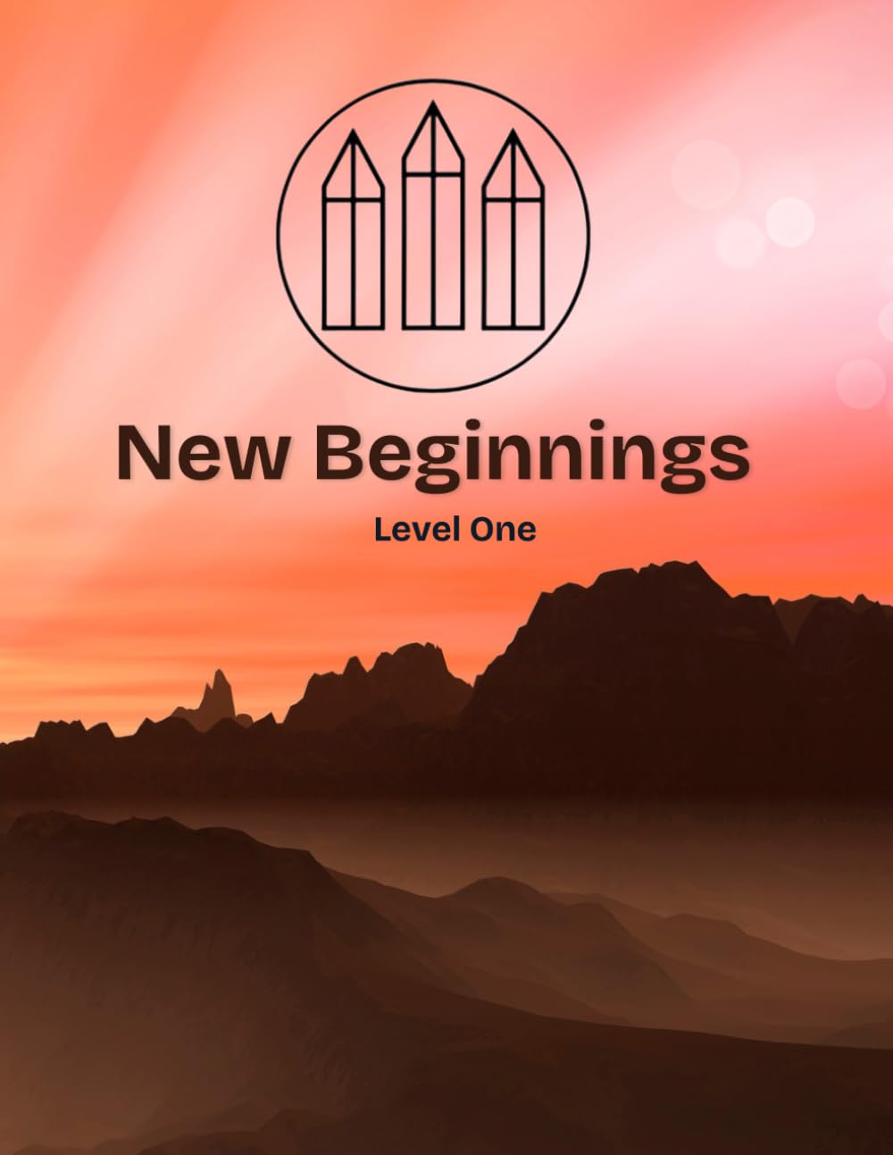 Level One - New Beginnings: Apostolic New Convert Bible Study Designed To Grow From The Pew to Servanthood: 1 (Oneness Apostolic Discipleship Material)
