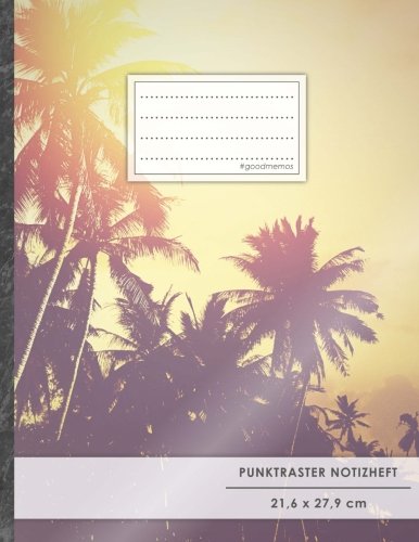 Punktraster Notizbuch • A4-Format, 100+ Seiten, Soft Cover, Register, Urlaubsparadies • Original #GoodMemos Dot Grid Notebook • Perfekt als Bullet ... Zeichenbuch, Skizzenbuch, Kalligraphie Buch