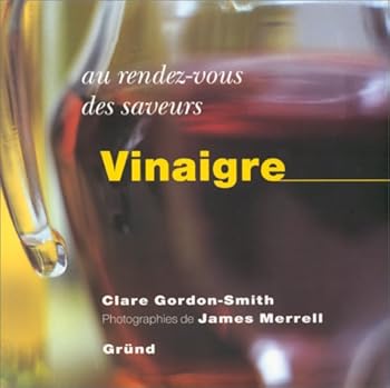 Hardcover Au rez-vous des saveurs : Vinaigre [French] Book