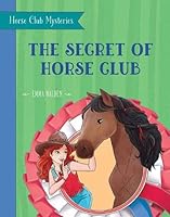 The Secret of Horse Club 1454941898 Book Cover