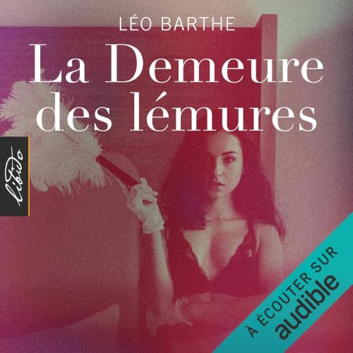 La Demeure des l&eacute;mures Audiolivro Por L&eacute;o Barthe capa
