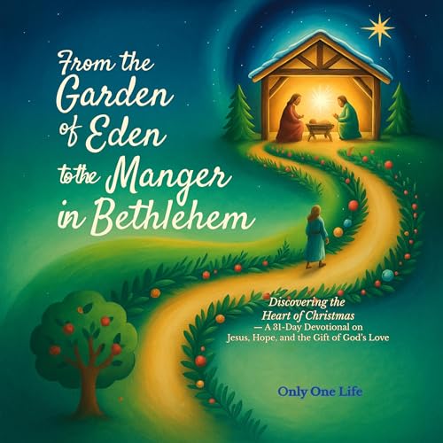 From the Garden of Eden to the Manger in Bethlehem cover art