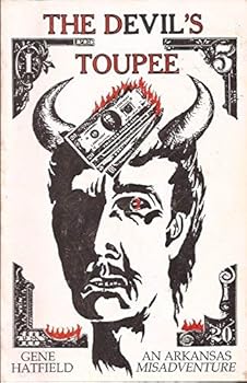 Paperback The Devil's Toupee (An Arkansas Misadventure) Book