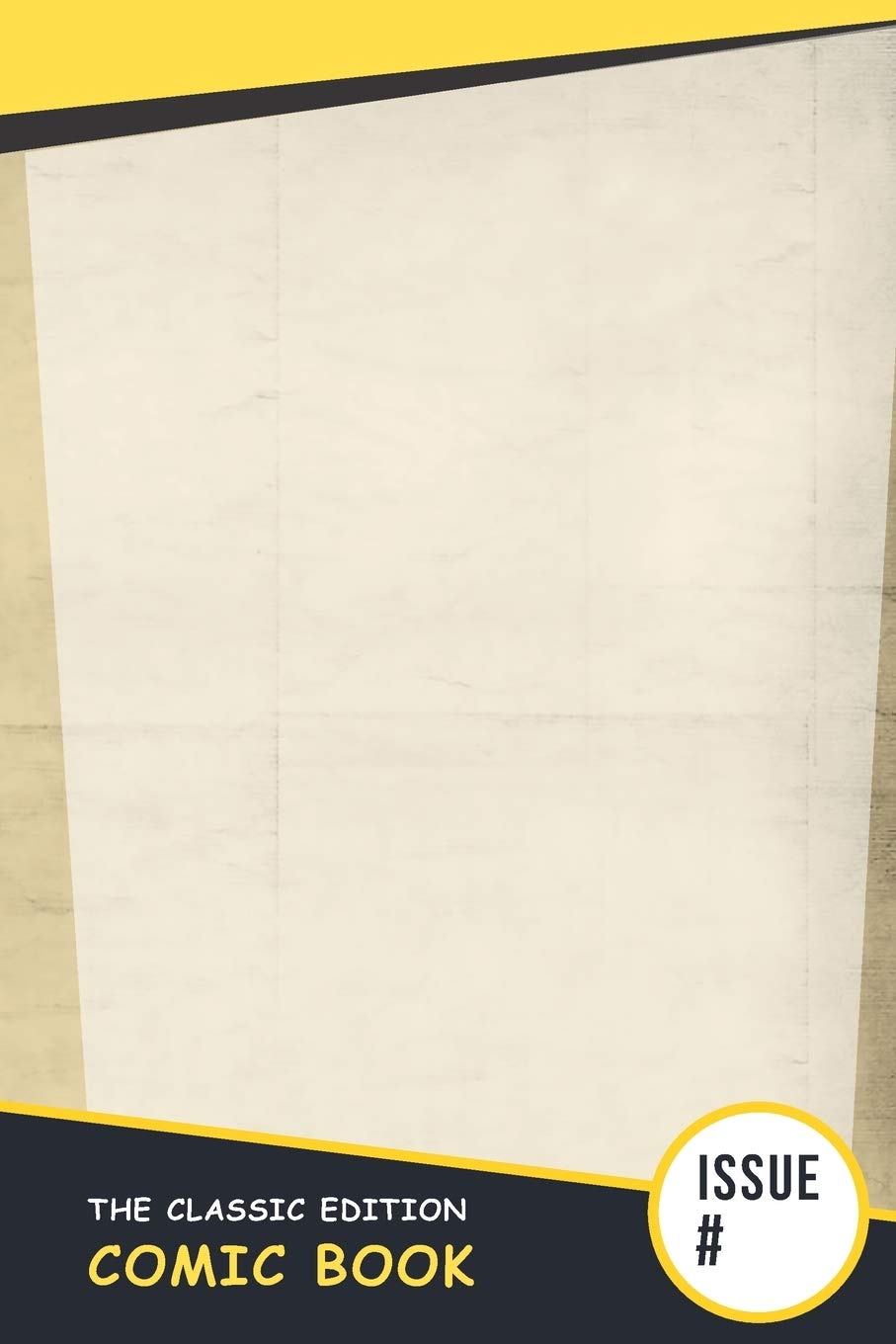 The Classic Edition Comic Book: Create your own complete retro comic book with your own classic covers!