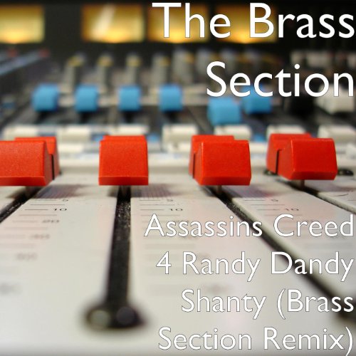 Play Assassins Creed 4 Randy Dandy Shanty (Brass Section Remix) by The ...