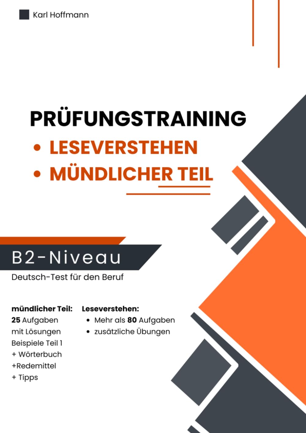 B2 Deutsch-Test für den Beruf – Leseverstehen und mündliche Prüfung: Prüfungsvorbereitung DTB B2 mit Leseaufgaben, mündlichem Teil 1–3, Lösungen, Redemitteln und Wörterbuch