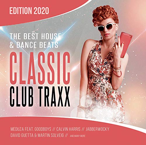 Classic Club Traxx 2020 - The Best House & Dance Beats