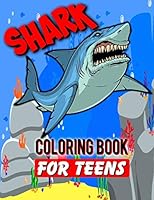 Shark Coloring Book For Teens: Shark Lover Gifts | 40 Big, Simple and Unique Shark Images Perfect For Beginners: Ages 2-4,4-8,8-12 (8.5 x 11 Inches) 1675442444 Book Cover