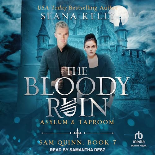 The Bloody Ruin Asylum &amp;amp; Taproom by Seana Kelly episode artwork
