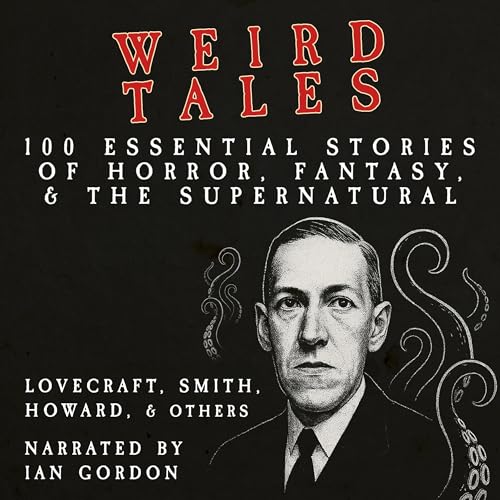 Page de couverture de Weird Tales: 100 Essential Stories of Horror, Fantasy and the Supernatural