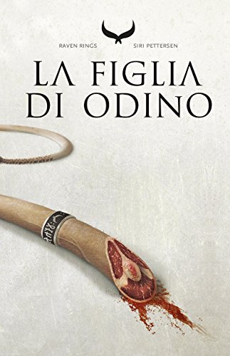 La figlia di Odino. Raven rings La figlia di Odino. Raven rings