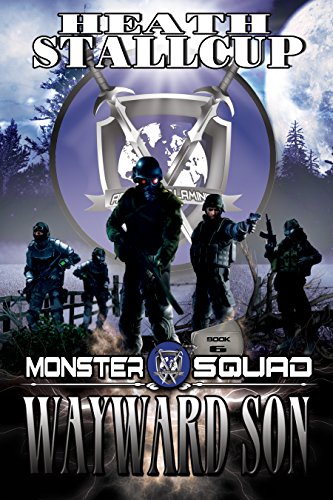 Monster Squad 6: Wayward Son