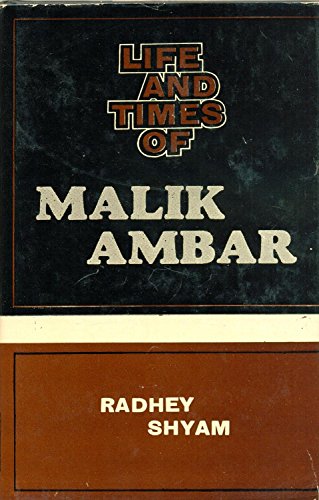 Life and times of Malik Ambar.