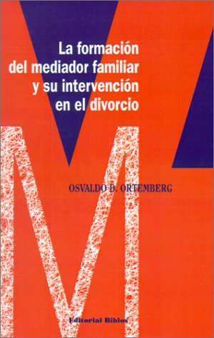 La Formacion Del Mediador Familiar y Su Intervencion En El Divorcio