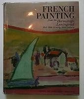 French Painting from the Hermitage, Leningrad: Mid-19th to Early 20th Century 5730002416 Book Cover