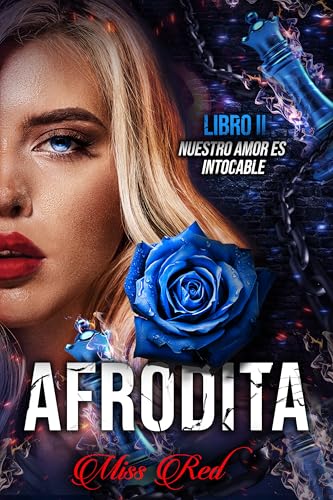 Afrodita. Libro 2 El Profesor 3 : Nuestro Amor Es Intocable Afrodita. Libro 2 El Profesor 3 : Nuestro Amor Es Intocable